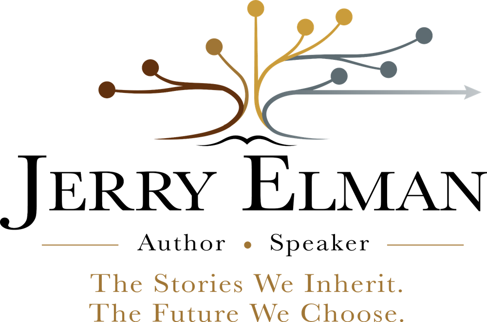 Jerry Elman — The Stories We Inherit. The Future We Choose.